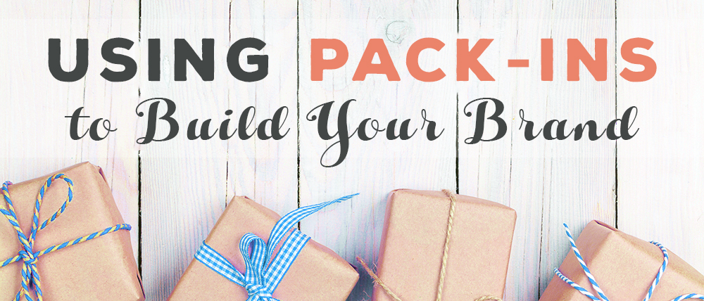 Using Pack-ins to build your brand