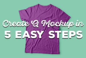 How To Create Your Own T-Shirt Mockup in 5 Easy Steps