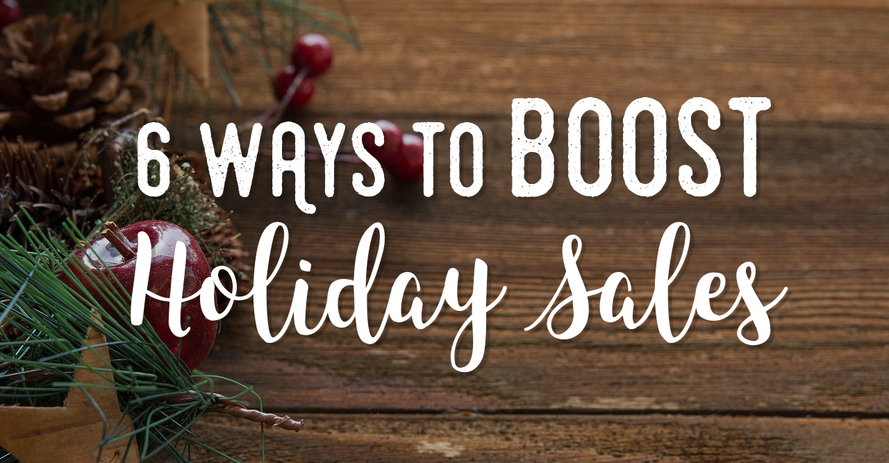 Boost Holiday Sales