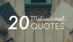 20 Motivational Quotes Creative Entrepreneurs Need To See